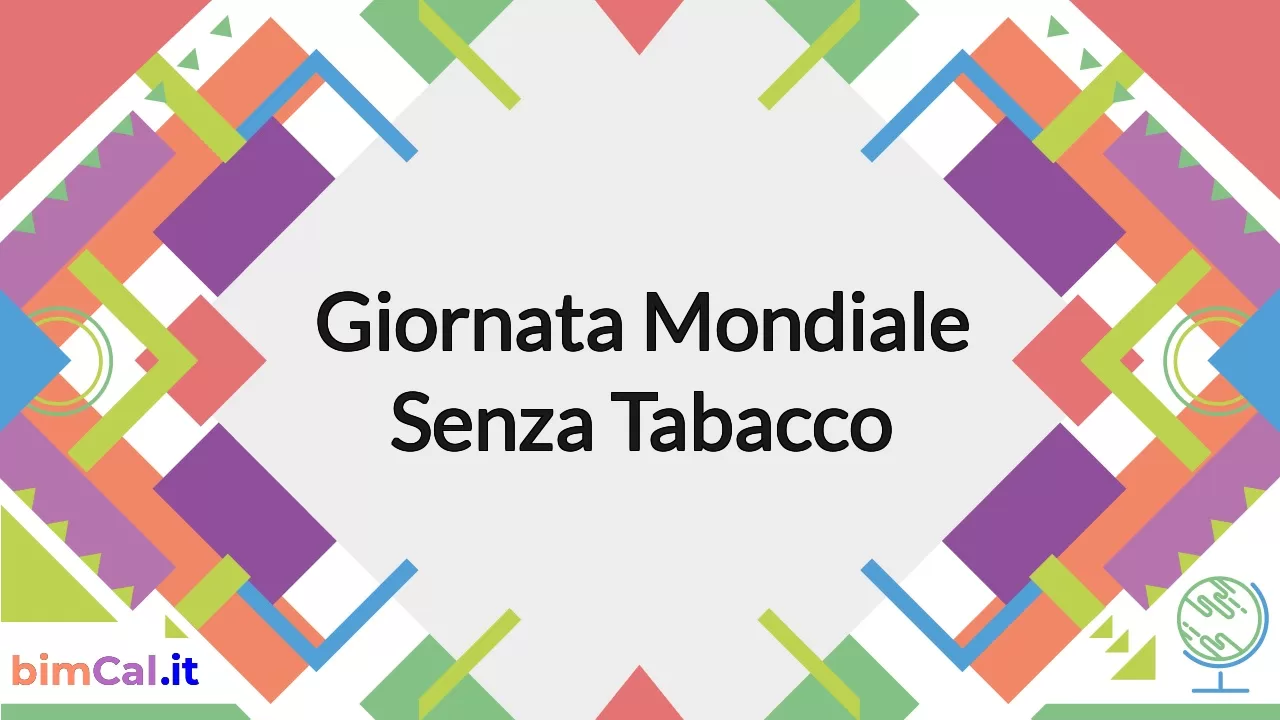 Giornata Mondiale Senza Tabacco - 31 Maggio
