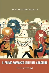 Il primo romanzo utile del coaching di Alessandra Bitelli