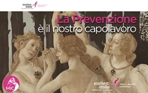 komen - la prevenzione è il nostro capolavoro